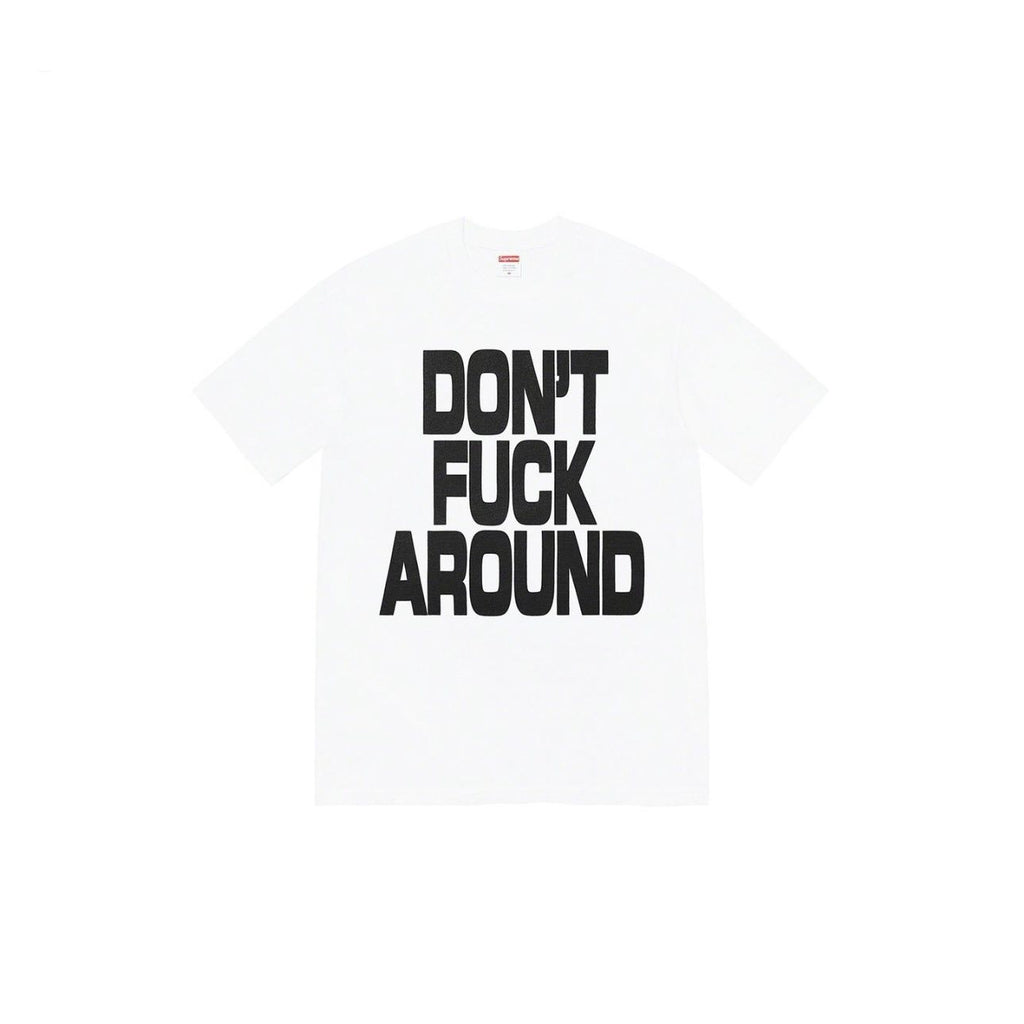 Supreme Don't Around Graphic T-Shirt — front